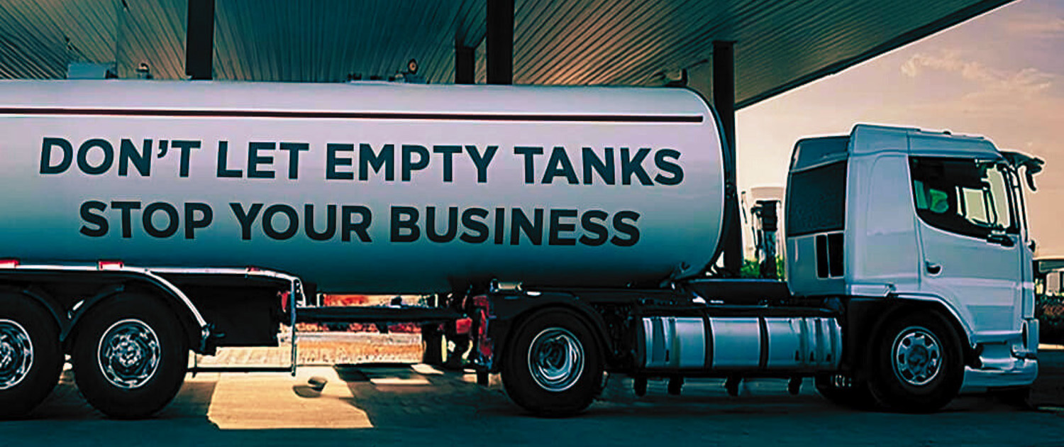 Dont let empty tanks stop your business